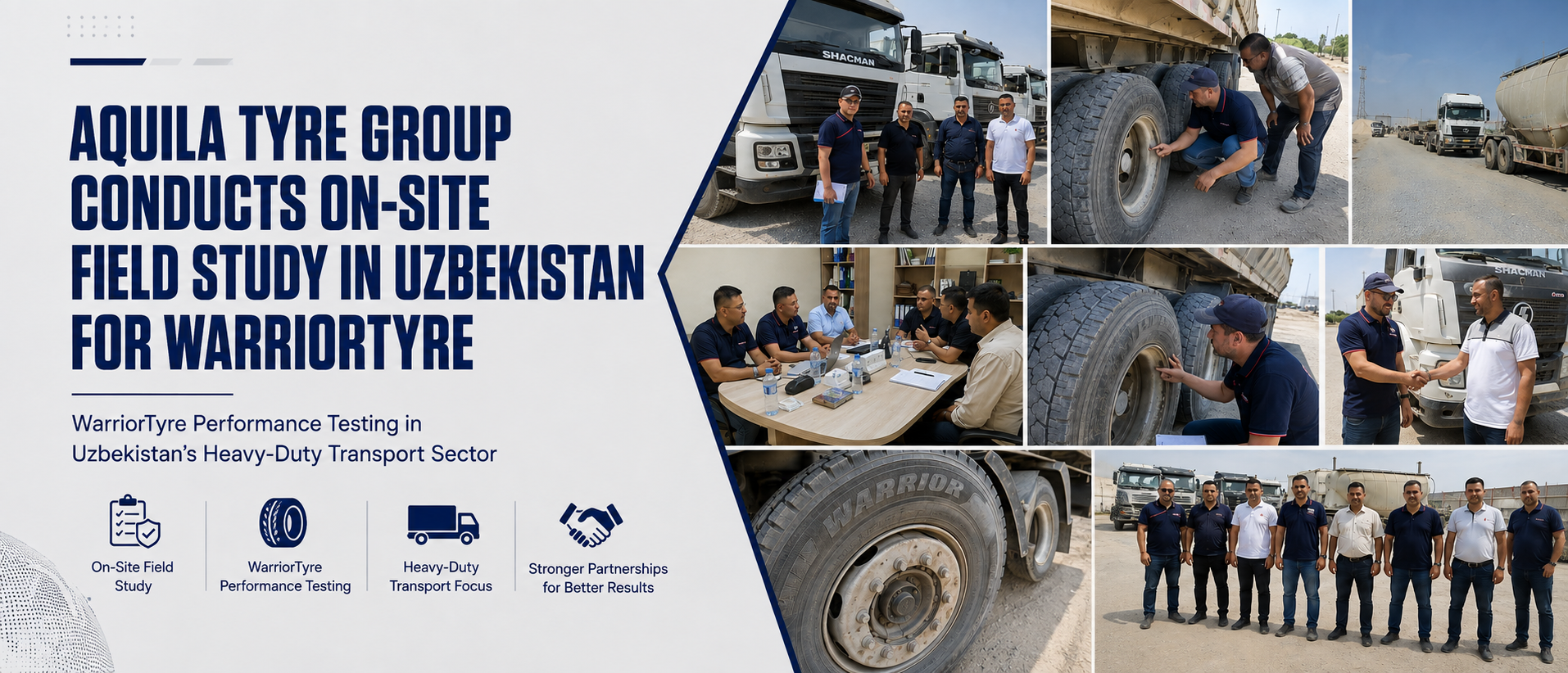 Aquila Tyre Group Conducts On-Site Field Study in Uzbekistan for WarriorTyre
