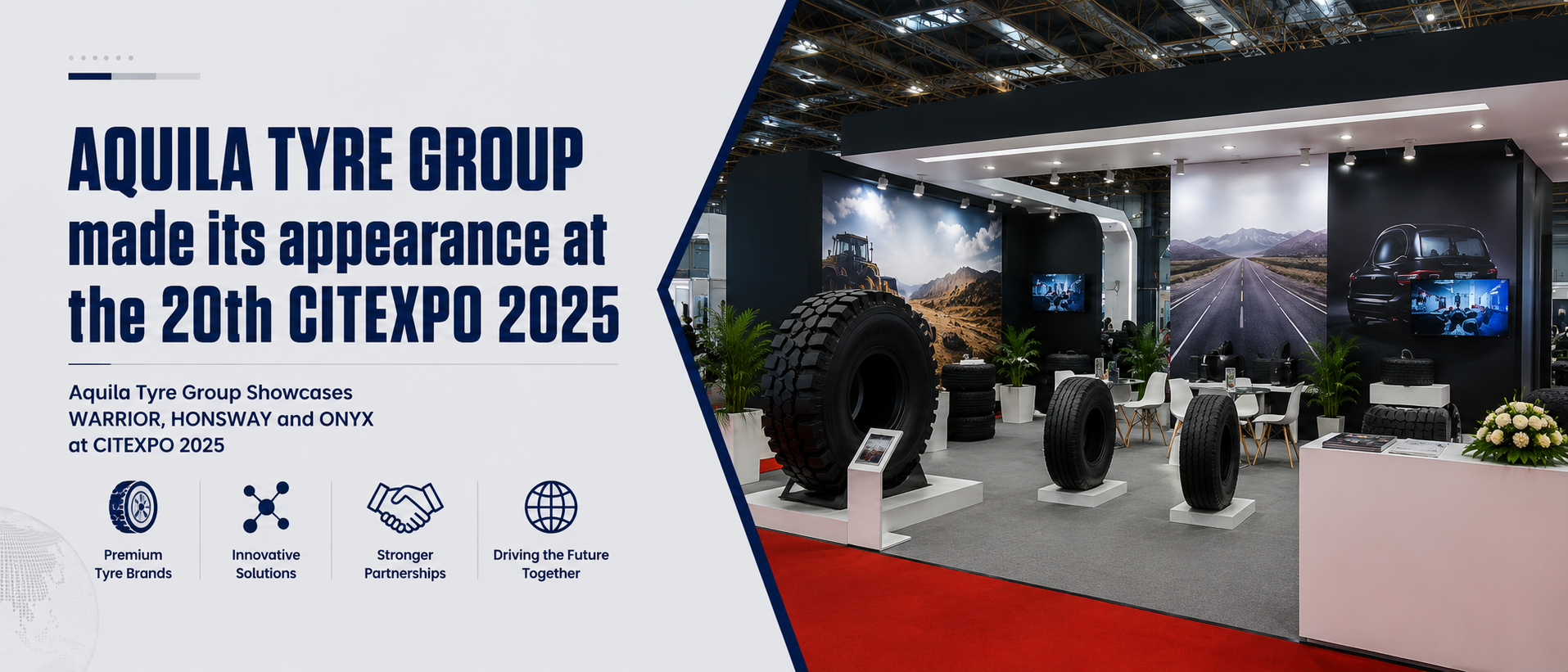 AQUILA TYRE GROUP made its appearance at the 20th CITEXPO 2025