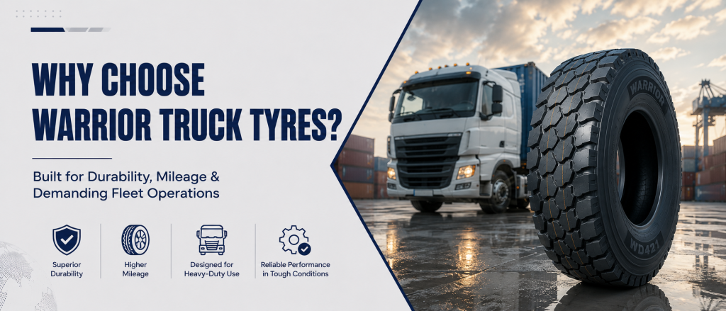 Why Warrior Truck Tyres Are Becoming a Smart Choice for Modern Fleets